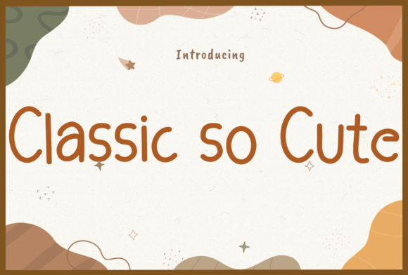 Classic so Cute: A Font That Makes Your Business Feel Like a Friend