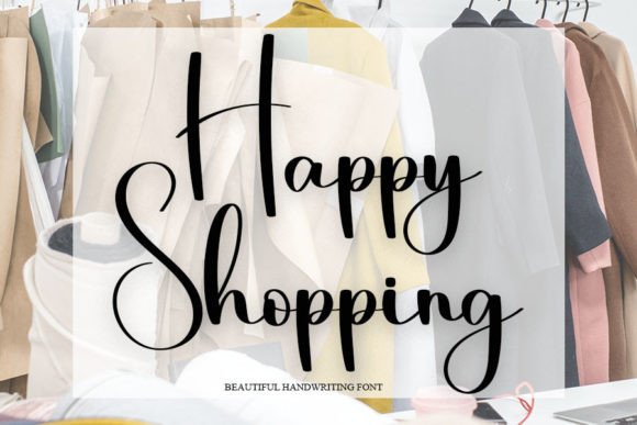 Happy Shopping: A Handwritten Font for Editorial Mood and Identity