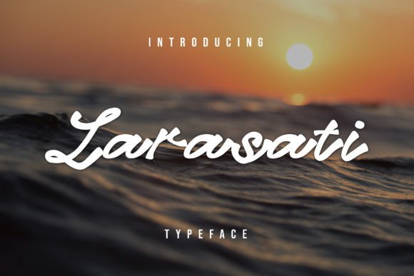 Larasati: A Practical Review of This Handwritten Script Font for Campaigns