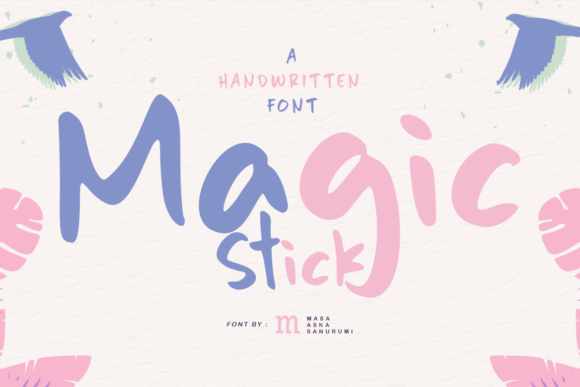 Magic Stick: A Friendly Font for Brand Stories